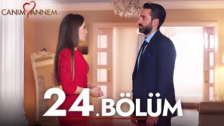 Canım Annem - 24. Bölüm