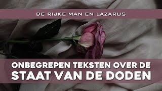 3. De rijke man en Lazarus | Onbegrepen teksten over de Staat van de Doden - Stephen Bohr
