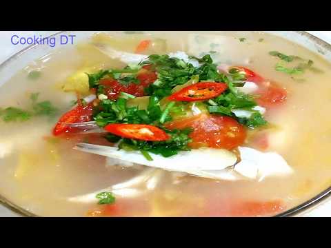CANH CHUA CÁ CƠM (CÁ TRÓNG) || Món canh chua dân dã nhưng rất ngon và bổ dưỡng || By Cooking DT