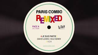 Paris Combo Je Suis Partie David Lewis Siu2 Remix Paris Combo Je Suis Partie David Lewis Siu2 Remix