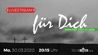 Für DICH - zwischen Zorn und Liebe