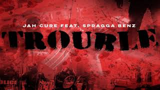 Jah Cure Ft Spragga Benz Trouble Audio November 2018 Jah Cure Ft Spragga Benz Trouble Audio November 2018
