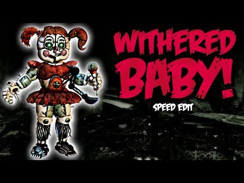 Withered Baby (FNaF6) | Speed Edit! Withered Baby (FNaF6) | Speed Edit! #1