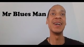 Mr Blues Man