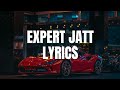Expert Jatt |Lyrics| Nawab