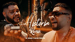El Taiger X Jacob Forever - La Historia | Remix