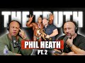 Phil Heath on Champion Mentality, Hero vs Villain & Family | The Truth Pt. 2
