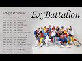 Ex Battalion Non Stop Songs 2023
