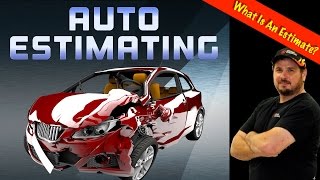 What Is An Damage Repair Estimate? - Auto Estimating Part 1