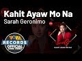 Kahit Ayaw Mo Na - Sarah Geronimo [Official Lyric Video]