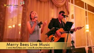 Merry Bees Live Music - Wo Yao Ni De Ai (Grace Chang cover) Blues-Sing Along