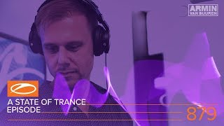 A State Of Trance Episode 879 (#Asot879) - Armin Van Buuren