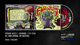 01. YOUNG DIZZY | JOVANNI | FLY ?IKI - MAI