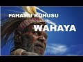 FAHAMU KUHUSU WAHAYA, HISTORIA NA CHANZO CHAKE