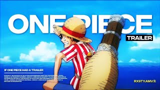 If One Piece Had A Trailer