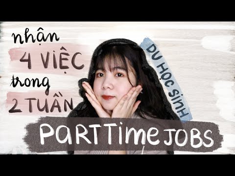 Hướng dẫn TÌM VIỆC LÀM THÊM cho DU HỌC SINH từ A-Z (Cực chi tiết)