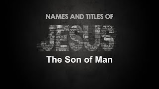 7/28/2021 The Son of Man