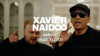 Xavier Naidoo Ft. Klotz - Anmut