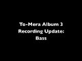 To-Mera Studio Update: Bass