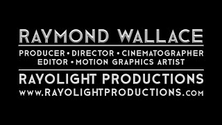 Rayolight Productions / Raymond Wallace 2021 Reel