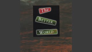 Watch Better World No Name video