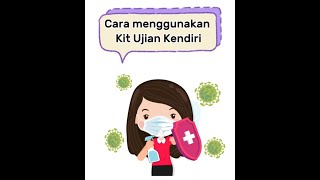 Cara Guna Kit Ujian Kendiri- 教你如何使用快速抗原唾液检测剂