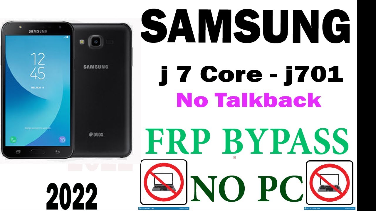 Samsung J7 Core (j701) Frp BYPASS 2022/Unlock Google Samsung J7 Core (j701) Frp BYPASS 2022/Unlock Google