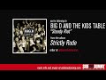 Видео Big D And The Kids Table Steady Riot