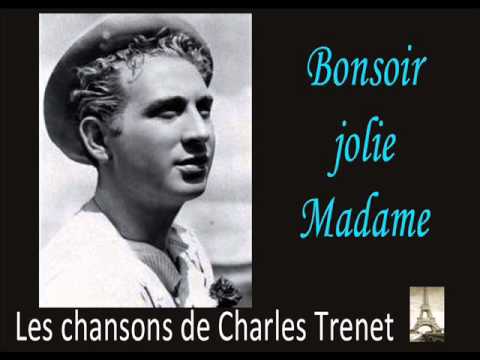 Charles Trenet - Bonsoir jolie madame (1941)