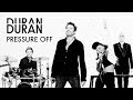 Duran Duran - Pressure Off with Nile Rodgers & Janelle Monáe (2015)