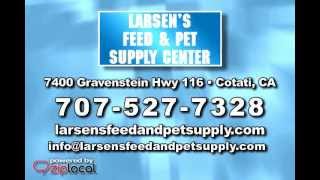 Larsen's Feed & Pet Supply Center - (707) 527-7328