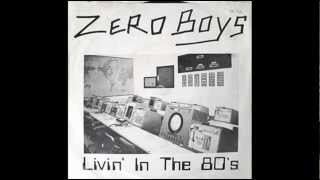 Watch Zero Boys Livin In The 80s video