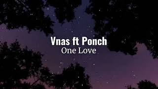 Vnas Ft Ponch - One Love (Armmusicbeats Remix) 2022