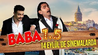Baba 1.5 Teaser - 14 Eylülde Sinemalarda Baba Bir Buçuk