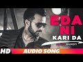 Eda Ni Kari Da (Full Audio) | Happy Raikoti | Latest Punjabi Song 2018 | Speed Records
