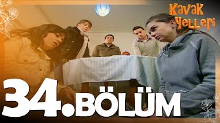 Kavak Yelleri 34. Bölüm - Full Bölüm