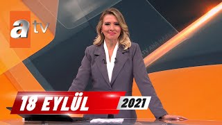 Atv Ana Haber 18 Eylül 2021