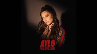 Aylo - Für Uns Zwei (Official Audio)