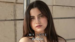 Hamidshax - My Love (Original Mix)