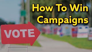How To Win Campaigns