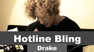 Drake - Hotline Bling | Cover