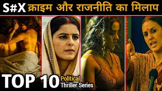 TOP 10 Mind-blowing Political Thriller Hindi Series😳 [ Must Watch]