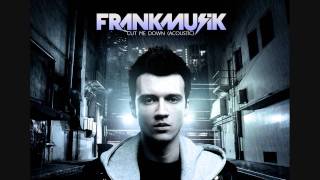 Watch Frankmusik Cut Me Down video