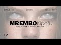 MREMBO KIPOFU - 12/15 | Season I BY FELIX MWENDA.