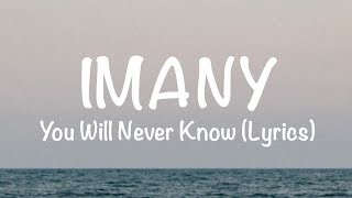 Imany - You Will Never Know (Lyrics)