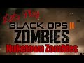Let's Play - Call of Duty: Black Ops 2 - Nuketown Zombies