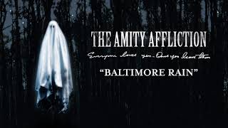 Watch Amity Affliction Baltimore Rain video