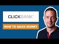 How To Make Money With ClickBank Affiliate Marketing