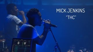 Watch Mick Jenkins THC video