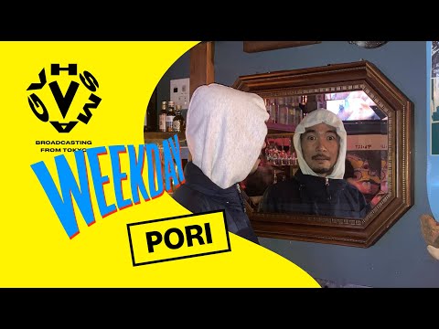 PORI - WEEKDAY [VHSMAG]